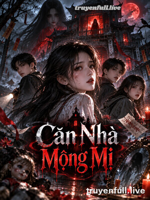 Căn Nhà Mộng Mị